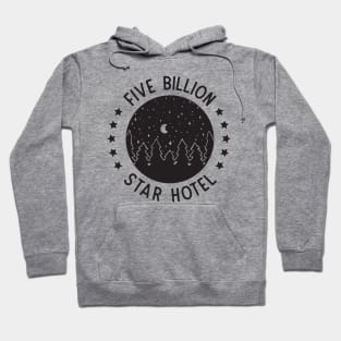 Five Billion Star Hotel Camping Outdoors Hoodie